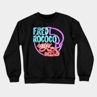 Roll the Dice Crewneck Sweatshirt